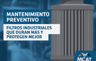 Mantenimiento preventivo de filtros industriales con MCAT para mayor durabilidad y eficiencia en sistemas de ventilación y extracción de polvo.